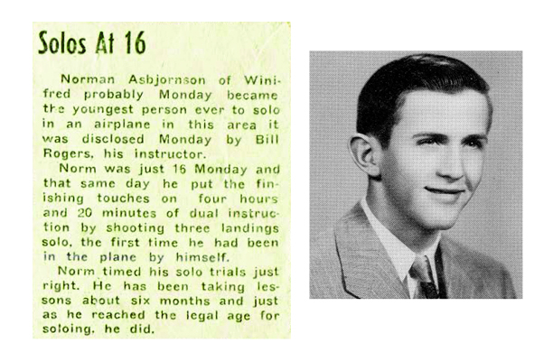 Norm started flying with his father as a kid and took his first solo flight on his 16th birthday, earning himself a write-up. Norm graduated from high school in Winifred in 1953 at age 17.